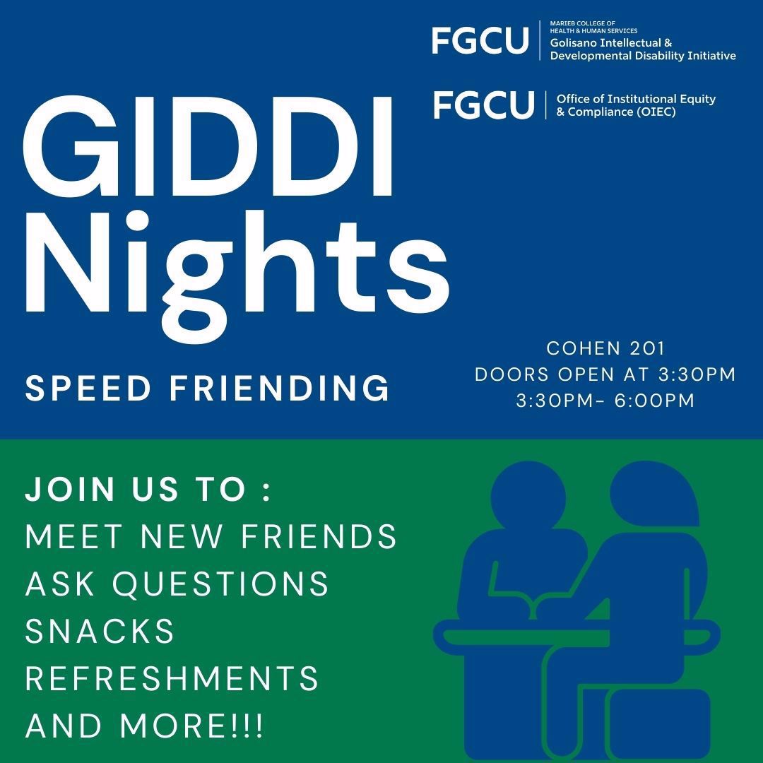Image of two individuals at a table with the text GIDDI Night Speed Friending Join Us to: Meet new friends ask questions , snacks, refreshments,and more!
Cohen 201 3:30pm-6:00pm
