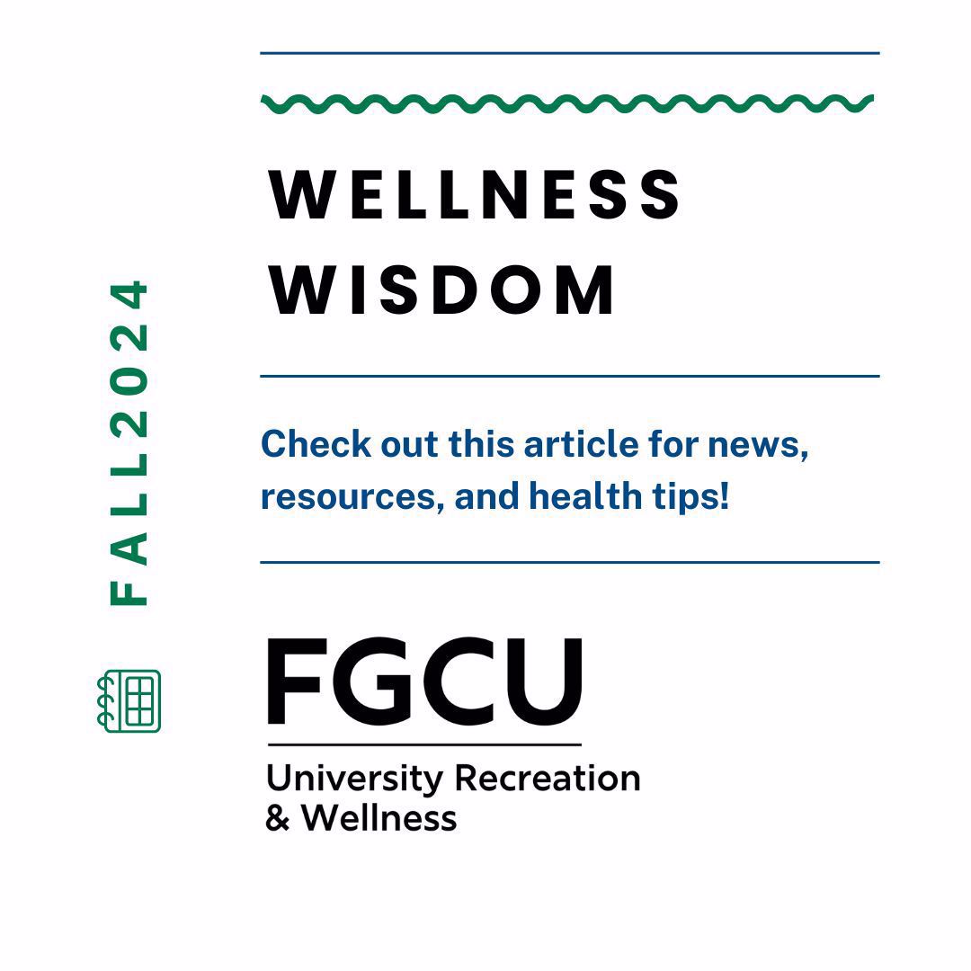 A photo of the FGCU Recreation and Wellness logo. On the left, the semester and year. Center, the title "Wellness Wisdom".