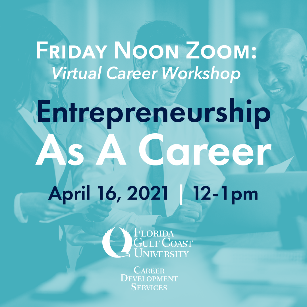 Entrepreneurship as a Career, April 16, 12-1pm